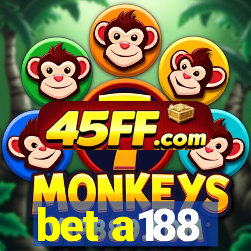 bet a188